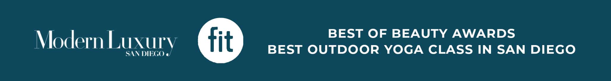 Award banner for "best outdoor yoga class in san diego" by modern luxury riviera and fit.