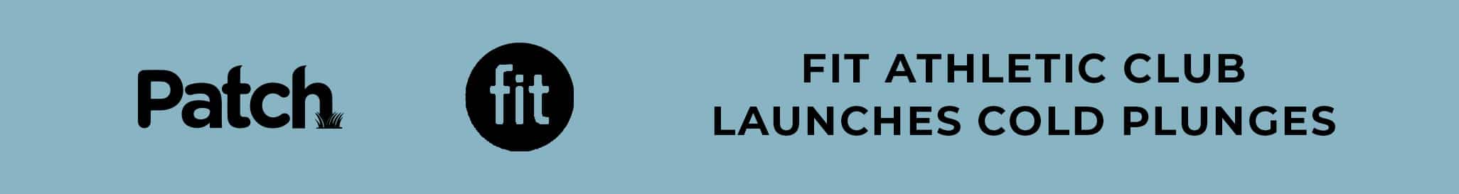 Banner announcing "patch fit athletic club launches cold plunges" with logos on a blue background.